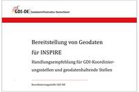 Bereitstellung von Geodaten für INSPIRE- Handlungsempfehlung (https://www.gdi-de.org/download/GDI-DE_Handlungsempfehlung_Bereitstellung_Geodaten_fuer_INSPIRE.pdf, 26.01.2022)