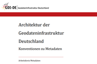 Architektur der Geodateninfrastruktur Deutschland - Konventionen zu Metadaten V 2.1.1 (https://www.gdi-de.org/download/AK_Metadaten_Konventionen_zu_Metadaten.pdf, 23.06.2022)